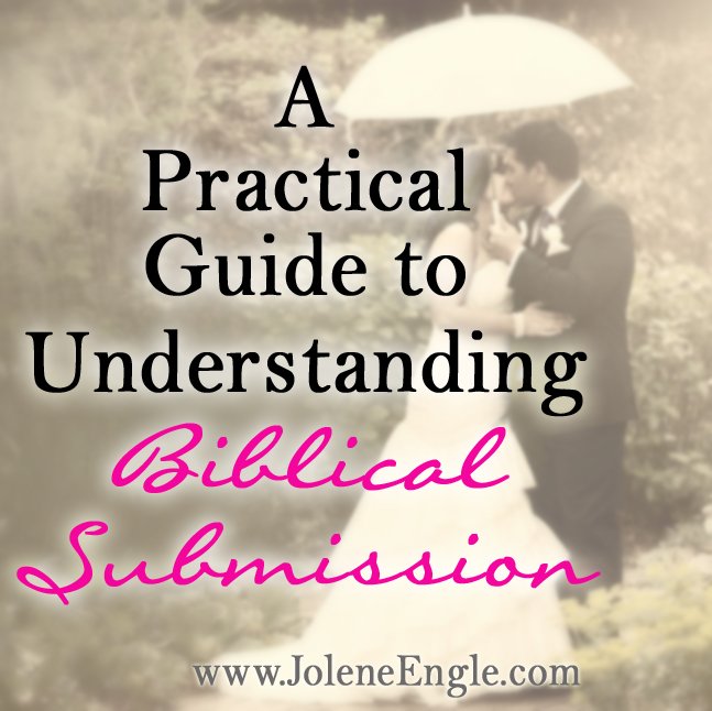 A Practical Guide to Understanding Biblical Submission