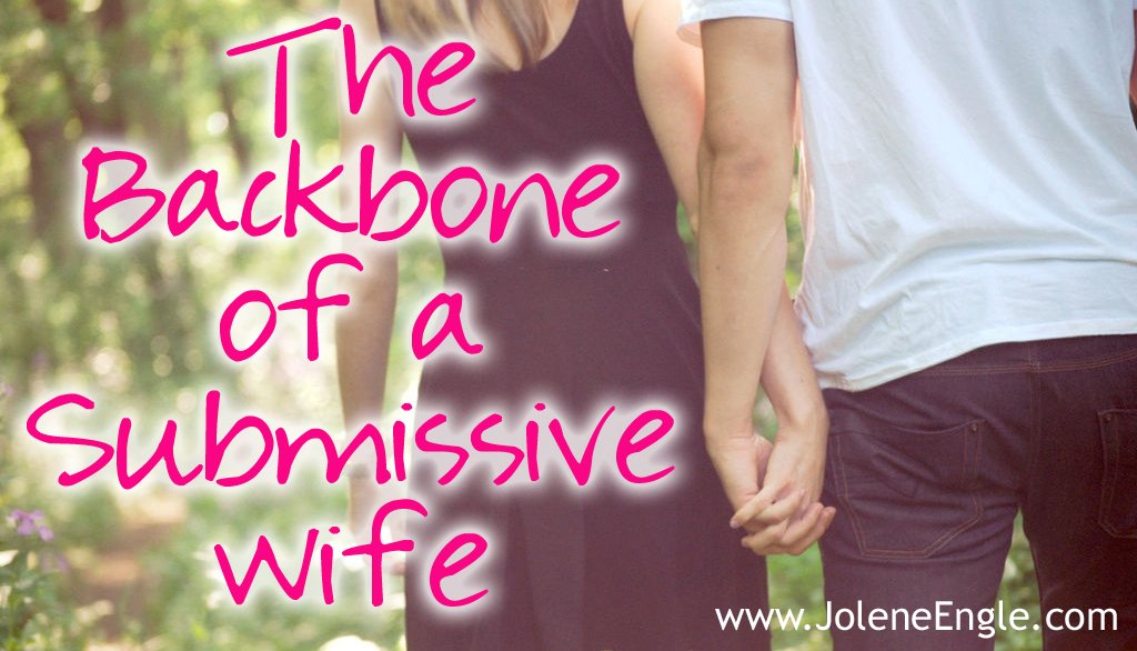 The Backbone of a Submissive Wife