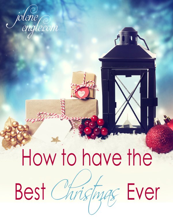 How to Have the Best Christmas Ever