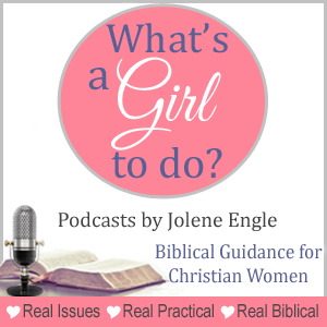 What's a Girl to do? Podcasts by Jolene Engle