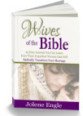 Wives of the Bible by Jolene Engle