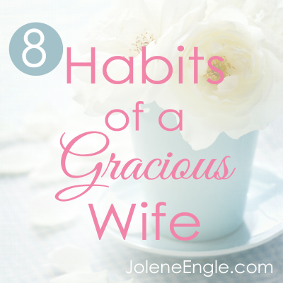 8 habits of a gracious wife copy e1404854892193