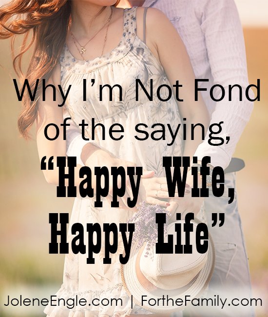 Happy Wife Happy Life