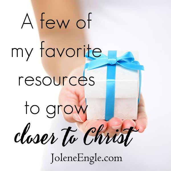 A few of my favorite resources to grow closer to Christ