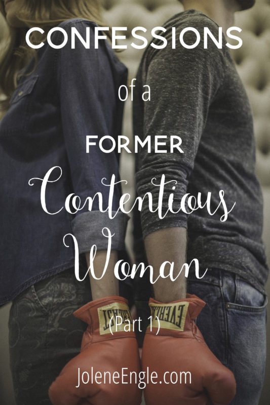 Confessions of a Former Contentious Woman