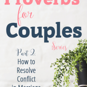 Proverbs for couples Part 2