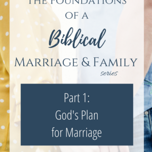 The Foundations of a Biblical Marriage Pinterest 1