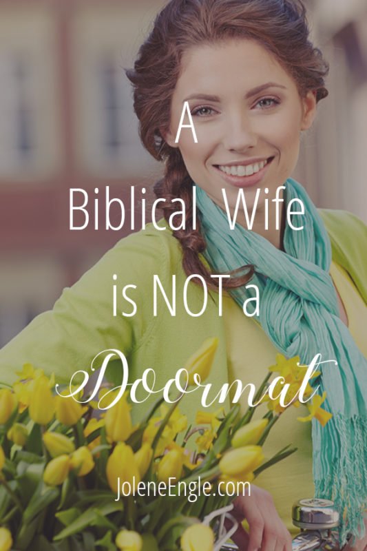 A Biblical Wife is Not a Doormat