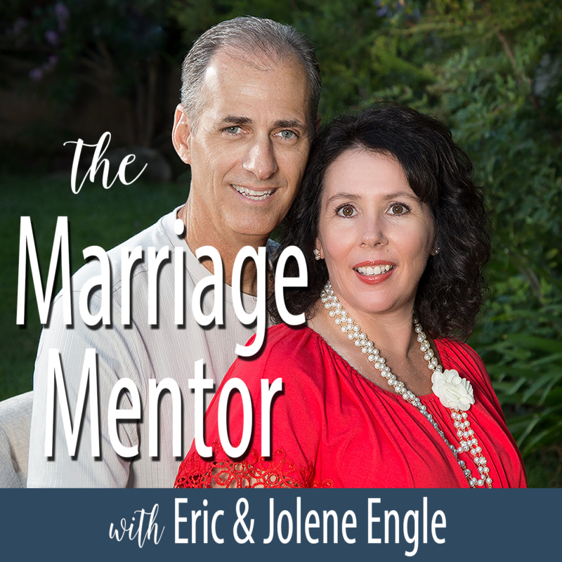 The marriage mentor podcast with Eric and Jolene Engle