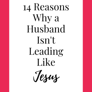 15 Reasons Why a Wife Wont Follow Her Husband 1