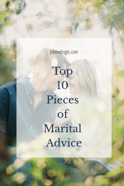 Top 10 Pieces of Marital Advice by Jolene Engle