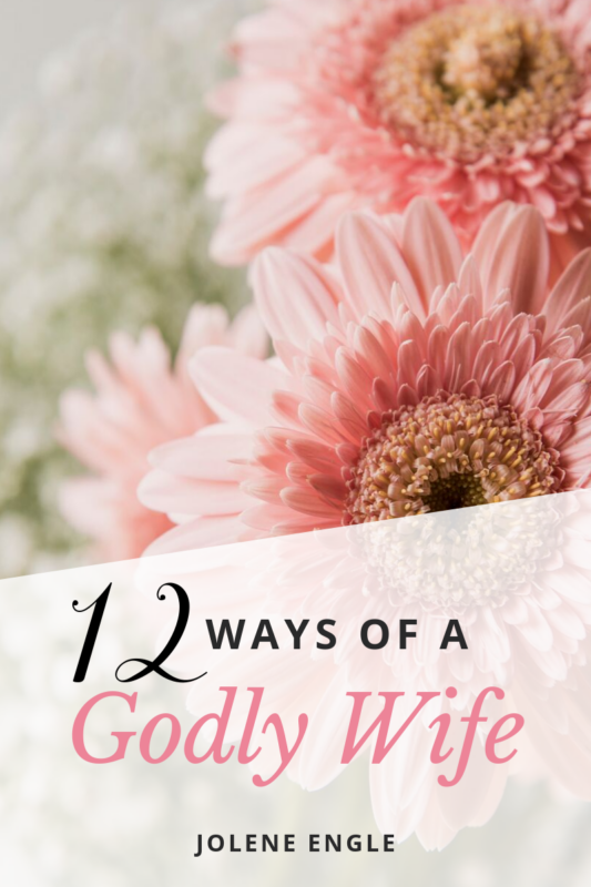 12 Ways of a Godly Wife