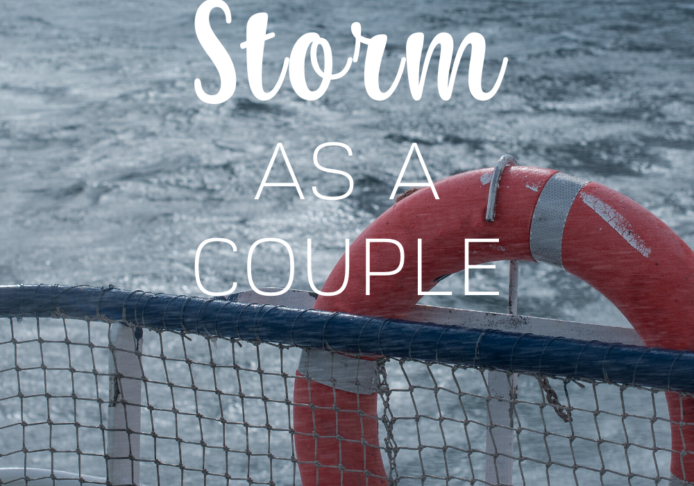 Navigating a Storm as a Couple
